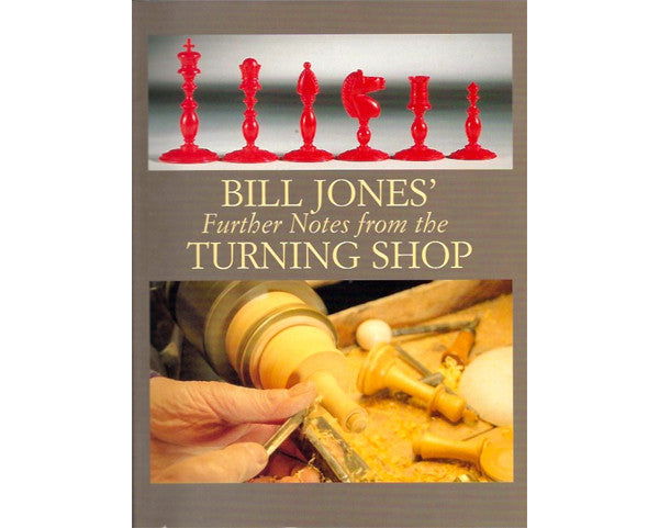 Bill Jones’ Further Notes from the Turning Shop - Luke Honey | Antiques, Chess, Backgammon & Games